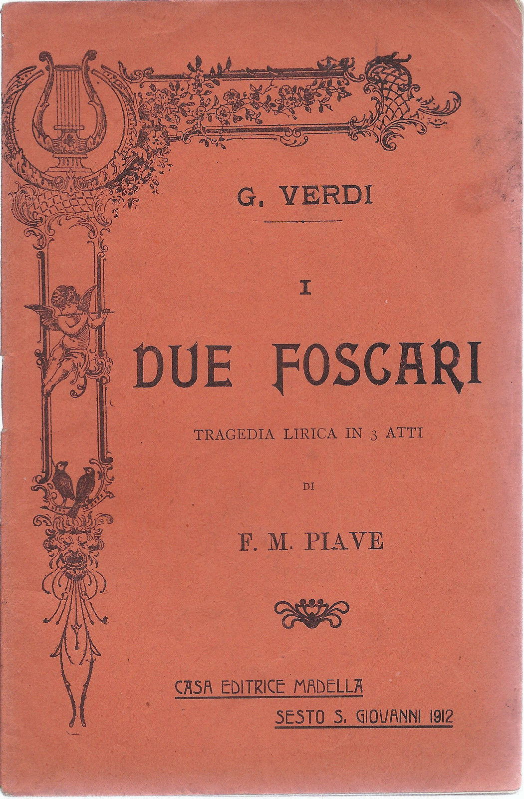 I DUE FOSCARI - G. VERDI # LIBRETTO D'OPERA - F.M. PIAVE