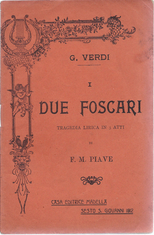I DUE FOSCARI - G. VERDI # LIBRETTO D'OPERA - F.M. PIAVE