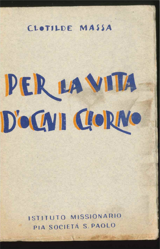 PER LA VITA D'OGNI GIORNO - CLOTILDE MASSA