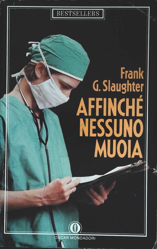 AFFINCHE' NESSUNO MUOIA - FRANK G. LAUGHTER - MONDADORI 1988 - OUTLET DEL LIBRO