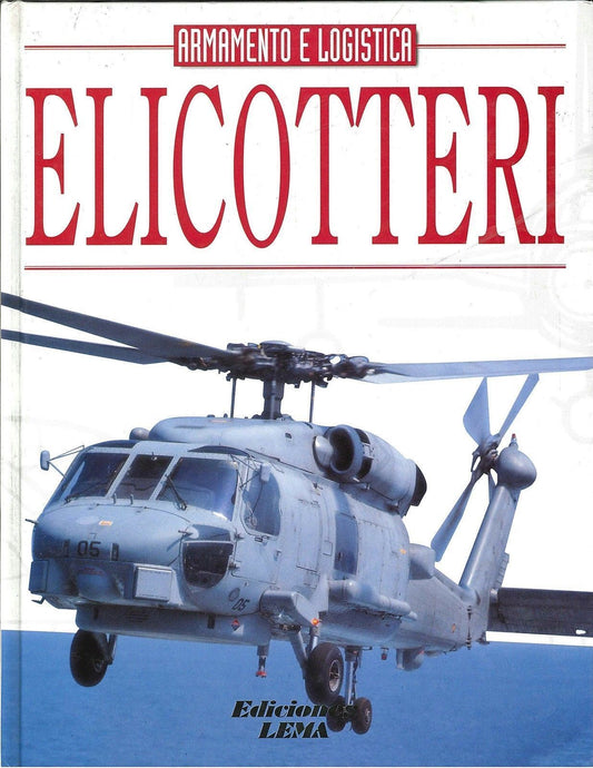 ELICOTTERI - ARMAMAENTO E LOFISTICA