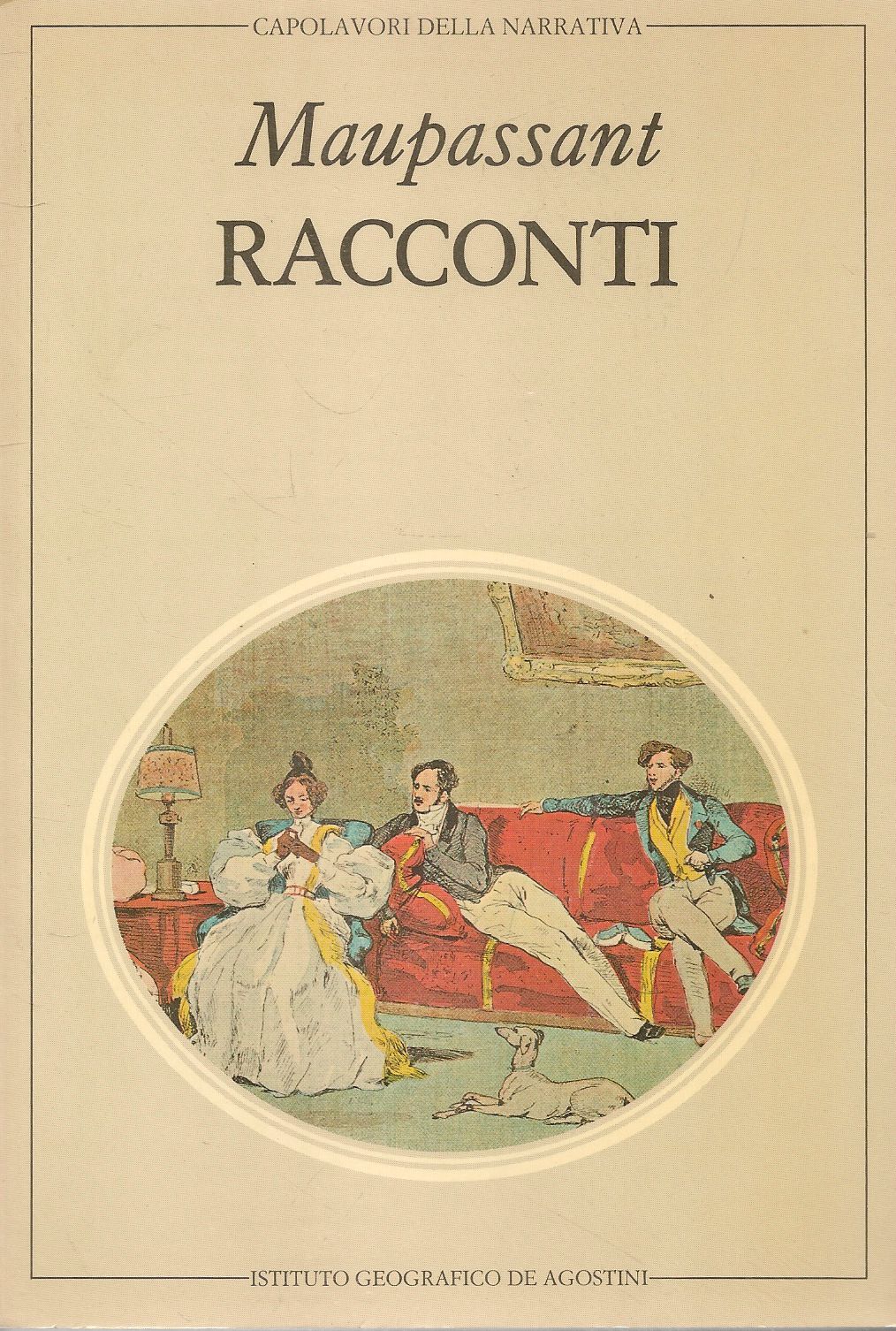MAUPASSANT - RACCONTI - VOLUME PRIMO