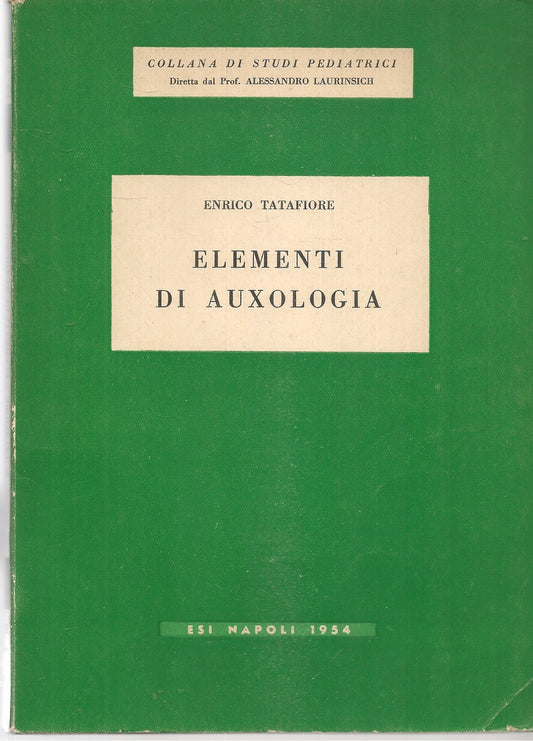 ELEMENTI DI AUXOLOGIA - ENRICO TATAFIORE
