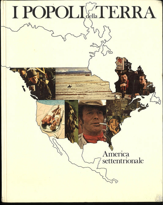 I POPOLI DELLA TERRA - AMERICA SETTENTRIONALE