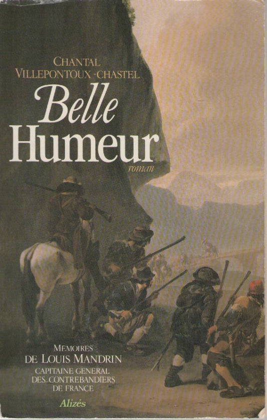 BELLE HUMEUR - CHANTAL VILLEPONTOUX-CHASTEL (FRENCH TEXT)
