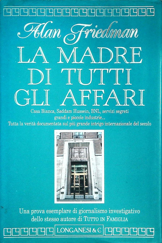 LA MADRE DI TUTTI GLI AFFARI - ALAN FRIEDMAN
