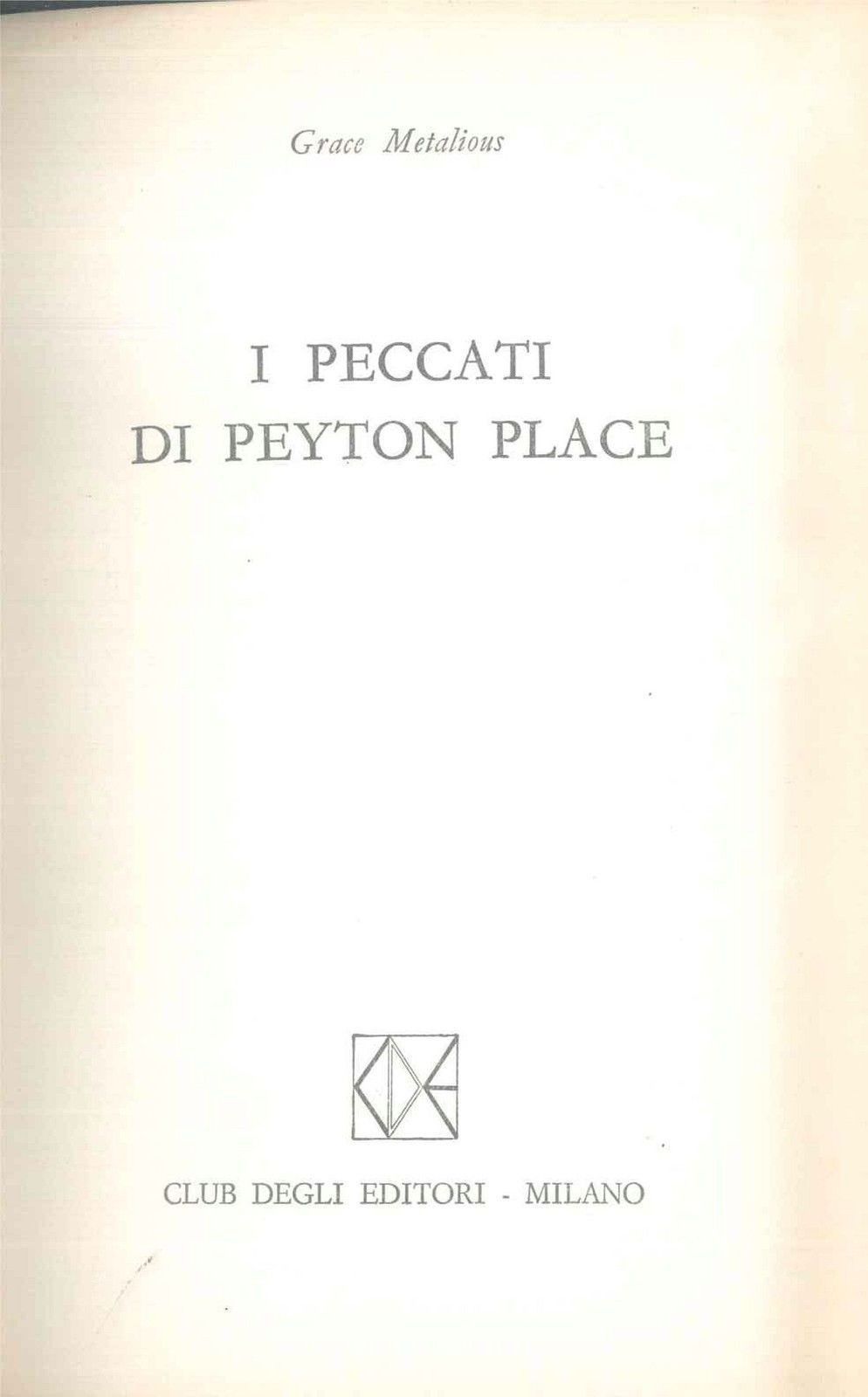 I PECCATI DI PEYTON PLACE - GRACE METALIOUS - ED. CDE