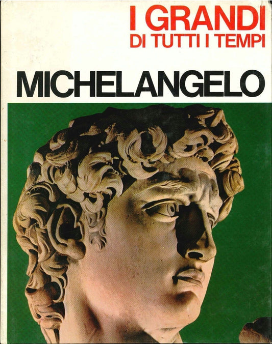 I GRANDI DI TUTTI I TEMPI - MICHELAGELO