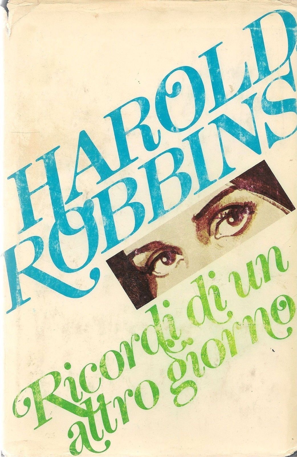 RICORDI DI UN ALTRO GIORNO - HAROLD ROBBINS