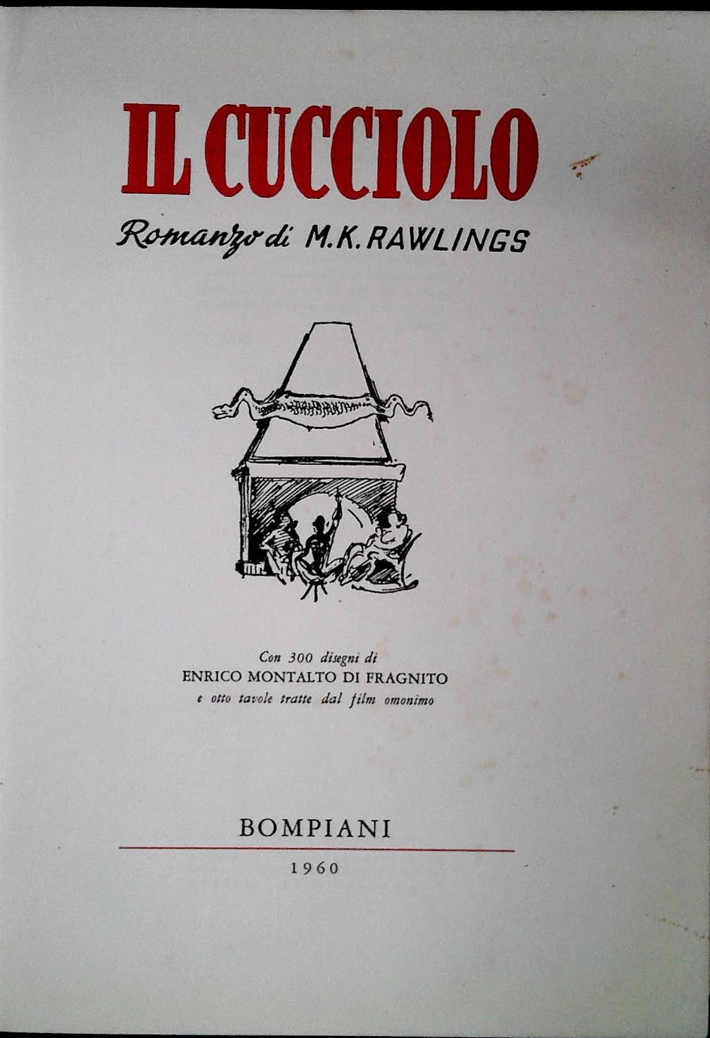 IL CUCCIOLO - M.K. RAWLINGS - BOMPIANI 1960 - OUTLET DEL LIBRO