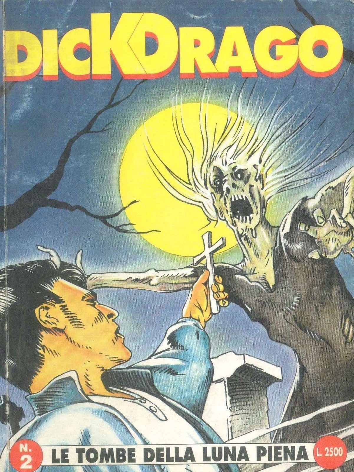 DICK DRAGO N° 2 - LE TOMBE DELLA LUNA PIENA