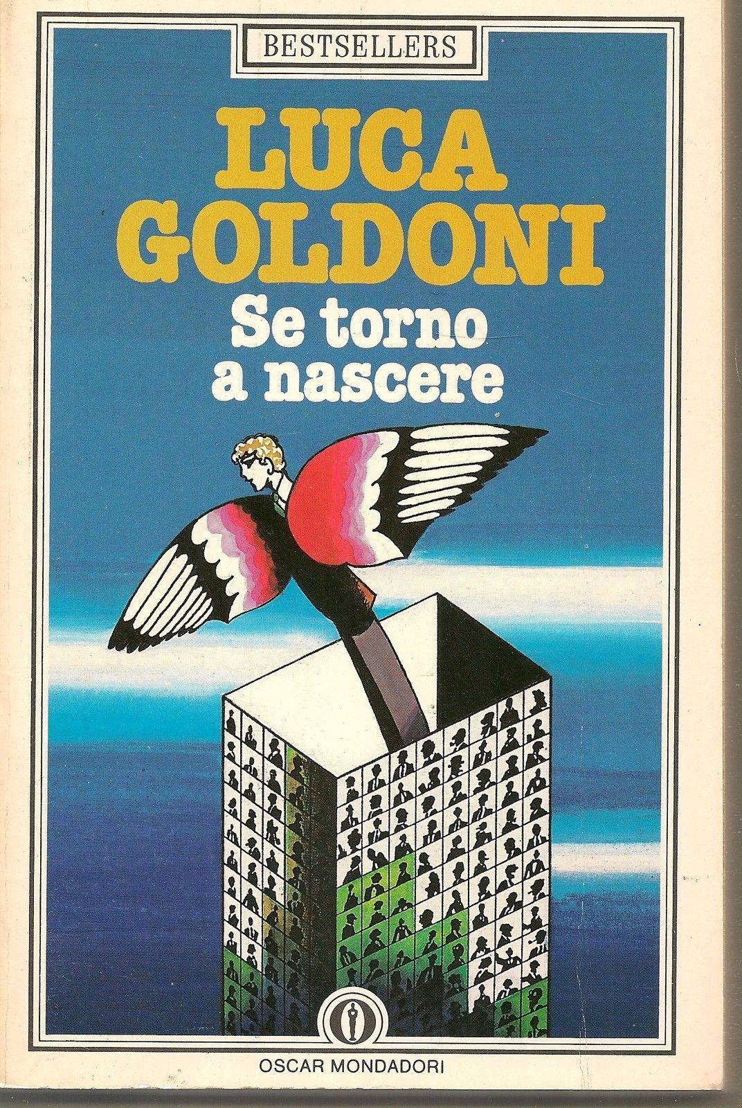 SE TORNO A NASCERE - LUCA GOLDONI    Oscar Mondadori