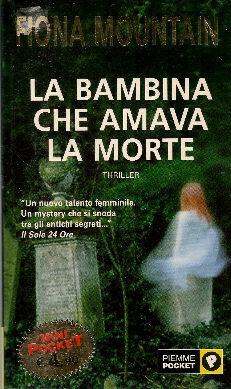LA BAMBINA CHA AMAVA LA MORTE - FIONA MOUNTAIN - PIEMME 2005 - OUTLET DEL LIBRO