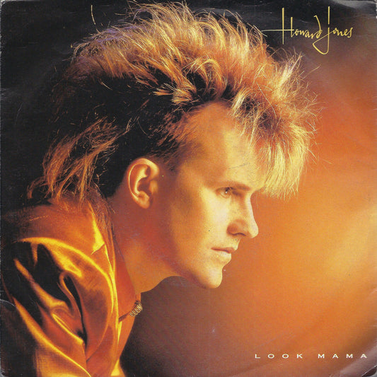 LOOK MAMA - LEARNING HOW TO LOVE = HOWARD JONES