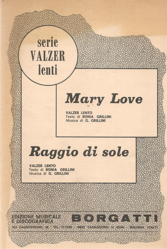 MARY LOVE.valzer lento - RAGGIO DI SOLE.valzer lento - SPARTITO-SHEET MUSIC
