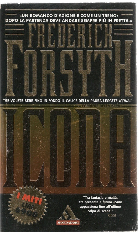ICONA - FREDERICK FORSYTH - I MITI