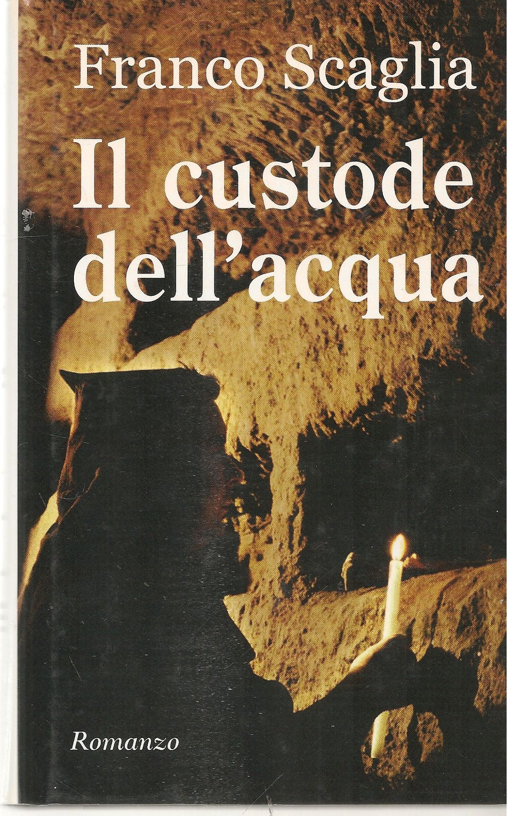 IL CUSTODE DELL'ACQUA - FRANCO SCAGLIA