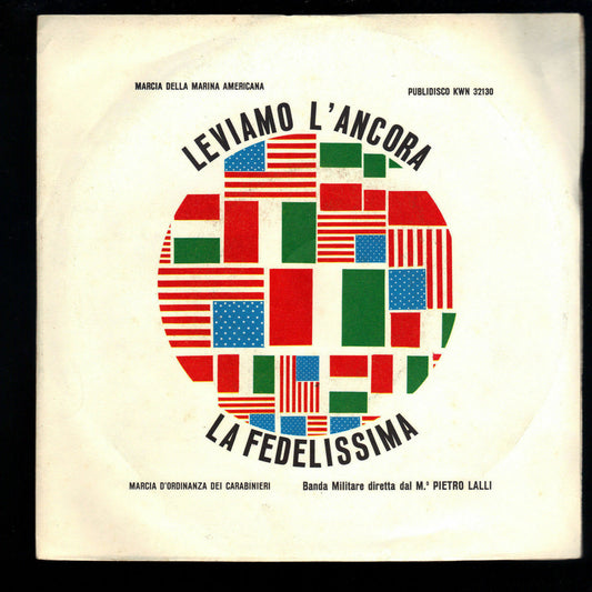 LEVIAMO L'ANCORA Marcia Marina USA - LA FEDELISSIMA Marcia dei Carabinieri