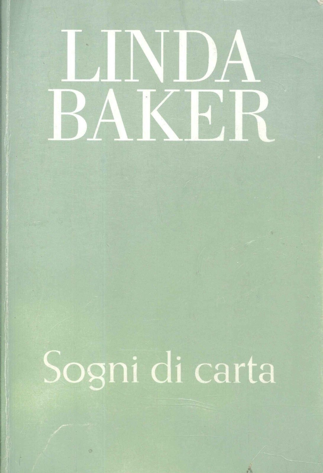 SOGNI DI CARTA - LINDA BAKER