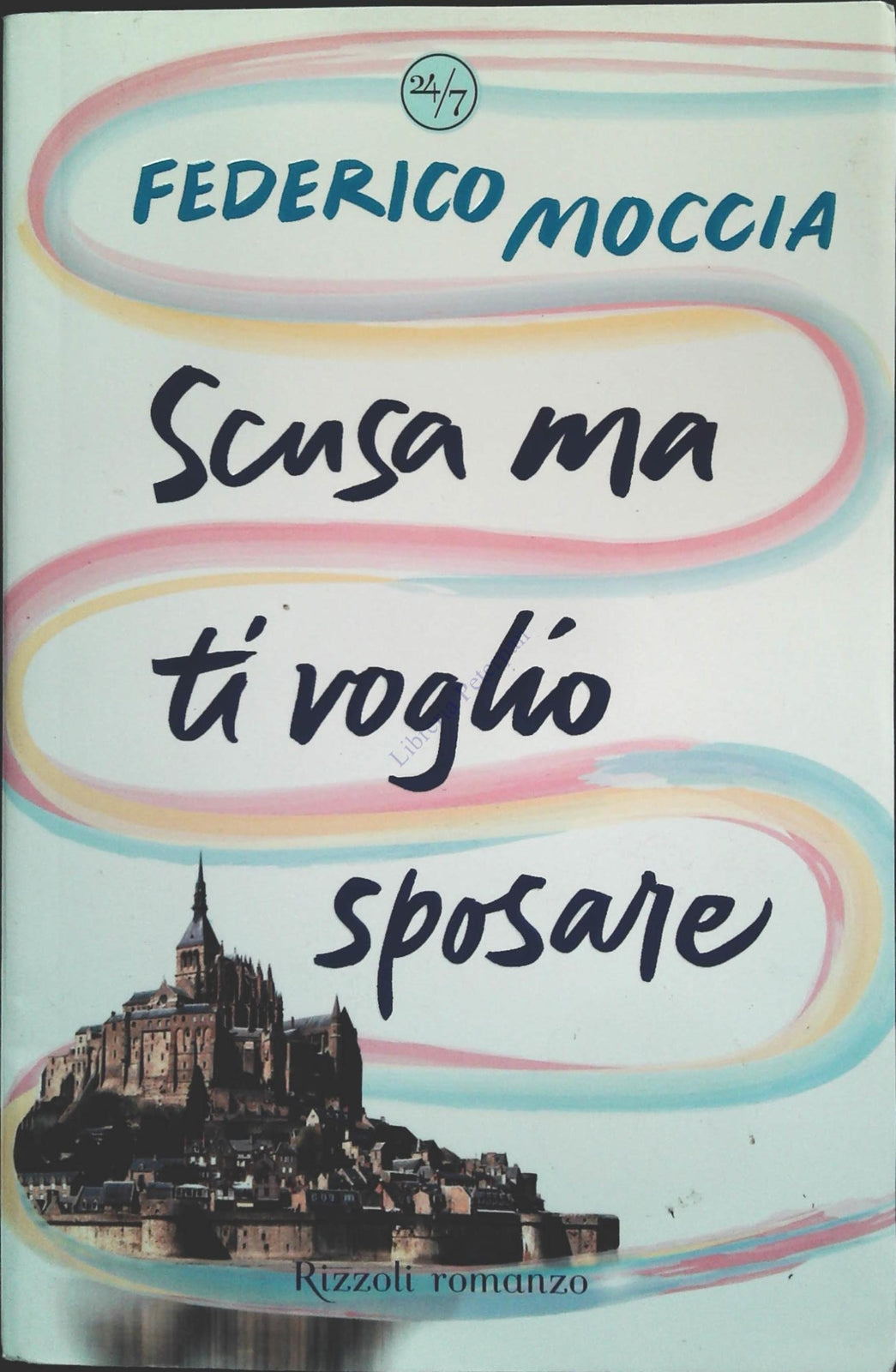 SCUSA MA TI VOGLIO SPOSARE - FEDERICO MOCCIA - RIZZOLI 2009