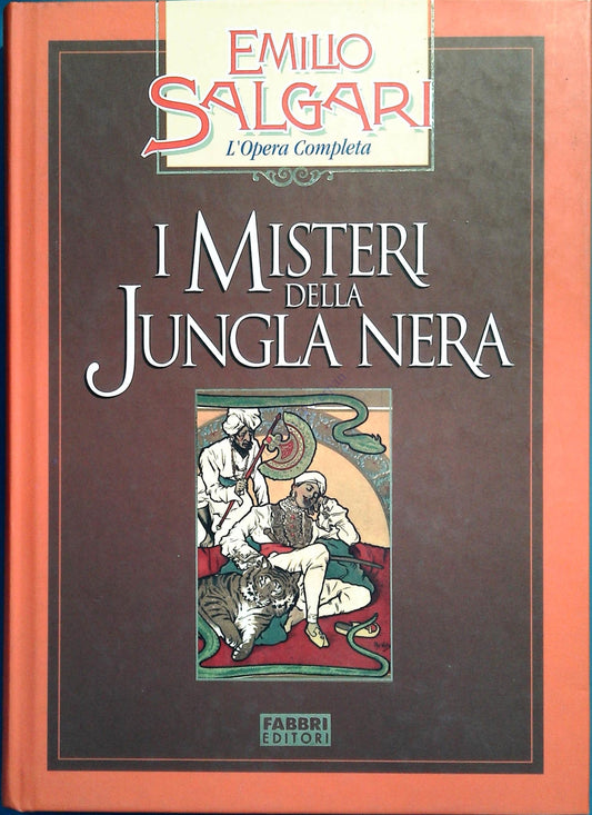I MISTERI DELLA JUNGLA NERA - EMILIO SALGARI - ED. FABBRI 2002