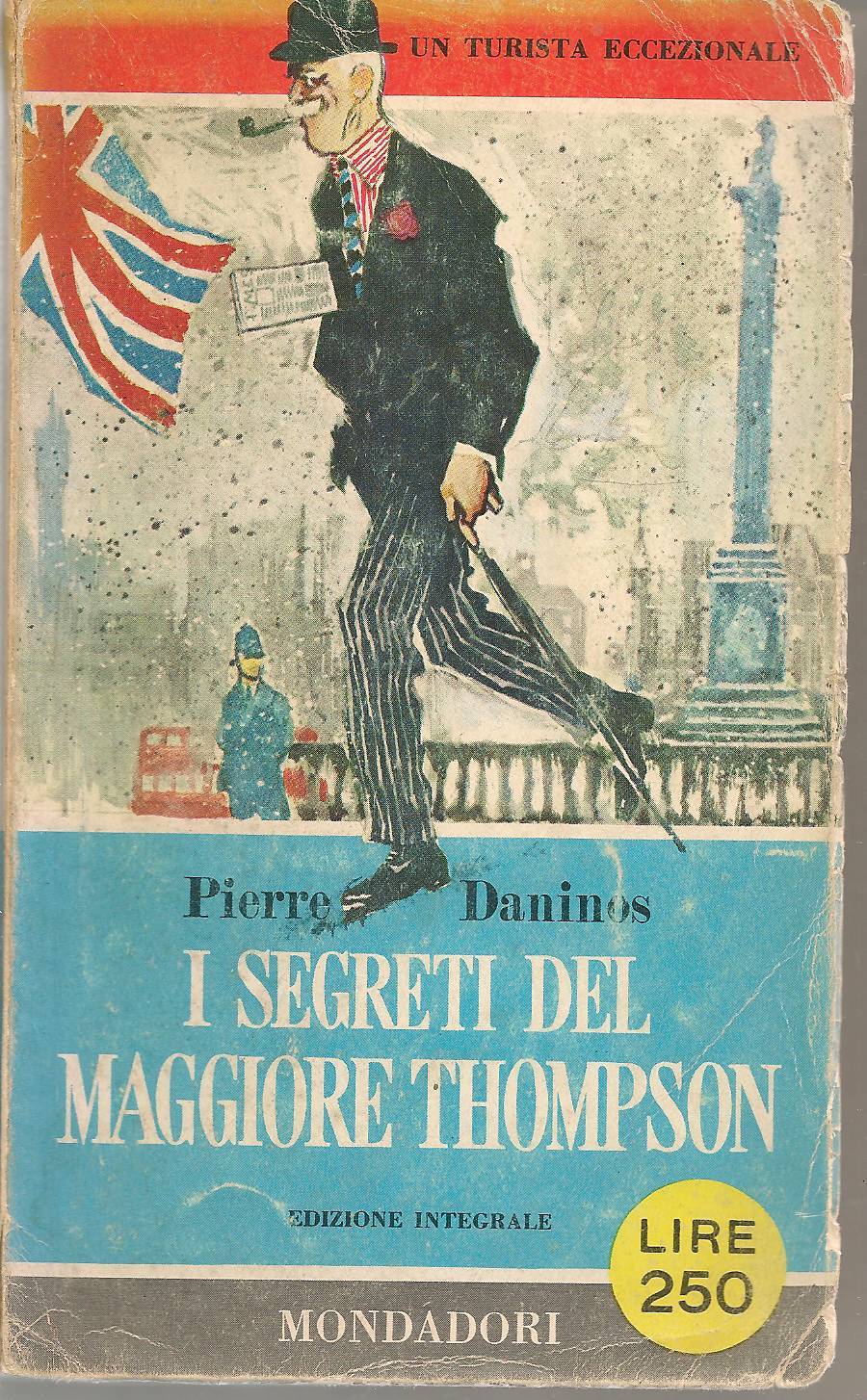 I SEGRETI DEL MAGGIORE THOMPSON - PIERRE DANINOS  Libri del Pavone