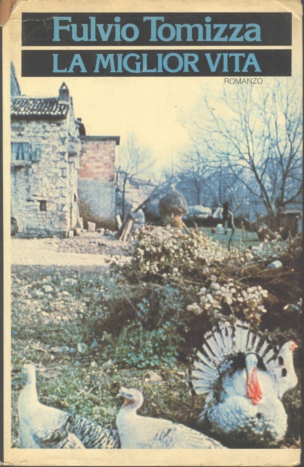 LA MIGLIOR VITA - FULVIO TOMIZZA