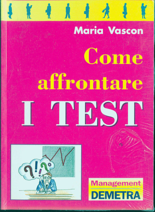 COME AFFRONTARE I TEST - MARIA VASCON