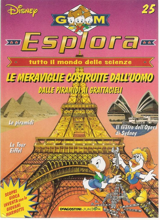 ESPLORA N. 25 - LE MERAVIGLIE COSTRUITE DALL'UOMO