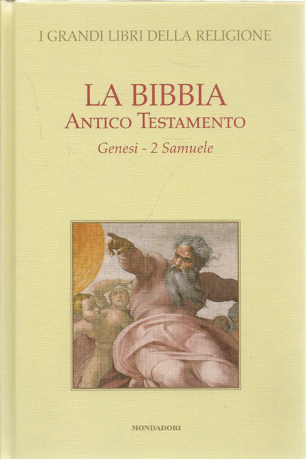 LA BIBBIA. VECCHIO TESTAMENTO.GENESI SAMUELE - I GRANDI LIBRI DELLA RELIGIONE 1
