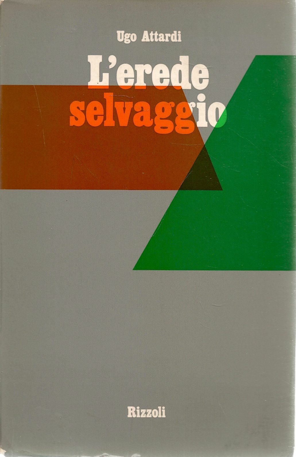 L'EREDE SELVAGGIO - UGO ATTARDI