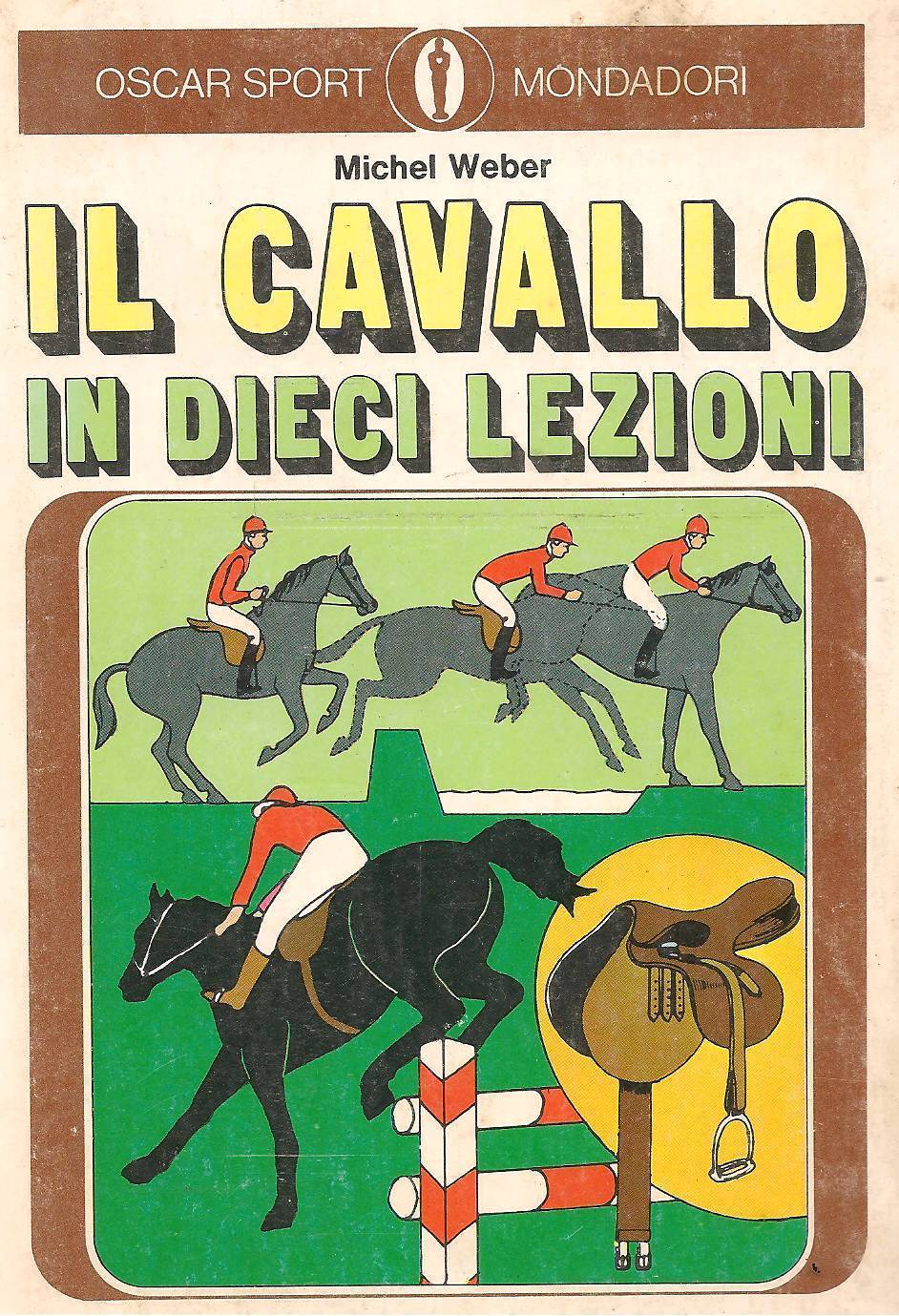 IL CAVALLO IN DIECI LEZIONI - MICHEL WEBER