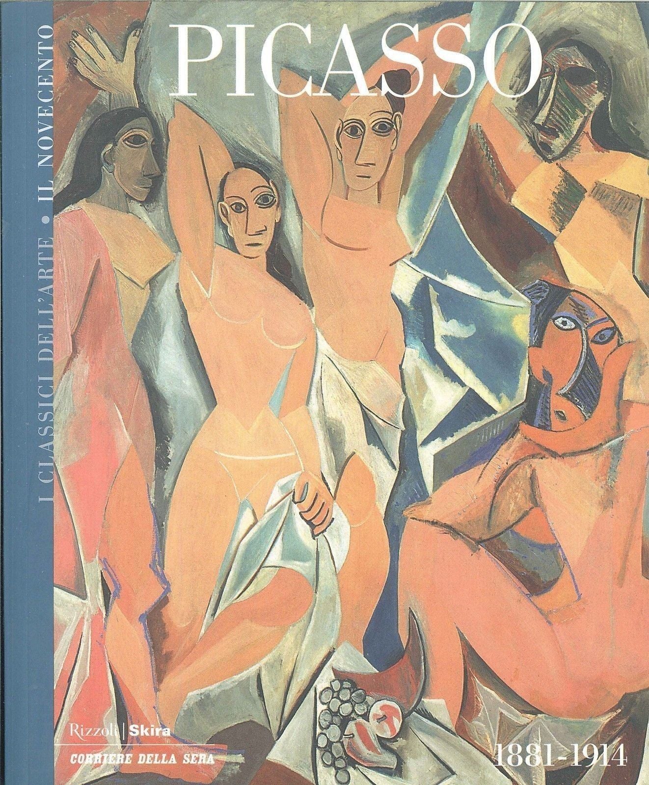 PICASSO 1881-1914 - I CLASSICI DELL'ARTE - IL NOVECENTO - RIZZOLI/SKIRA