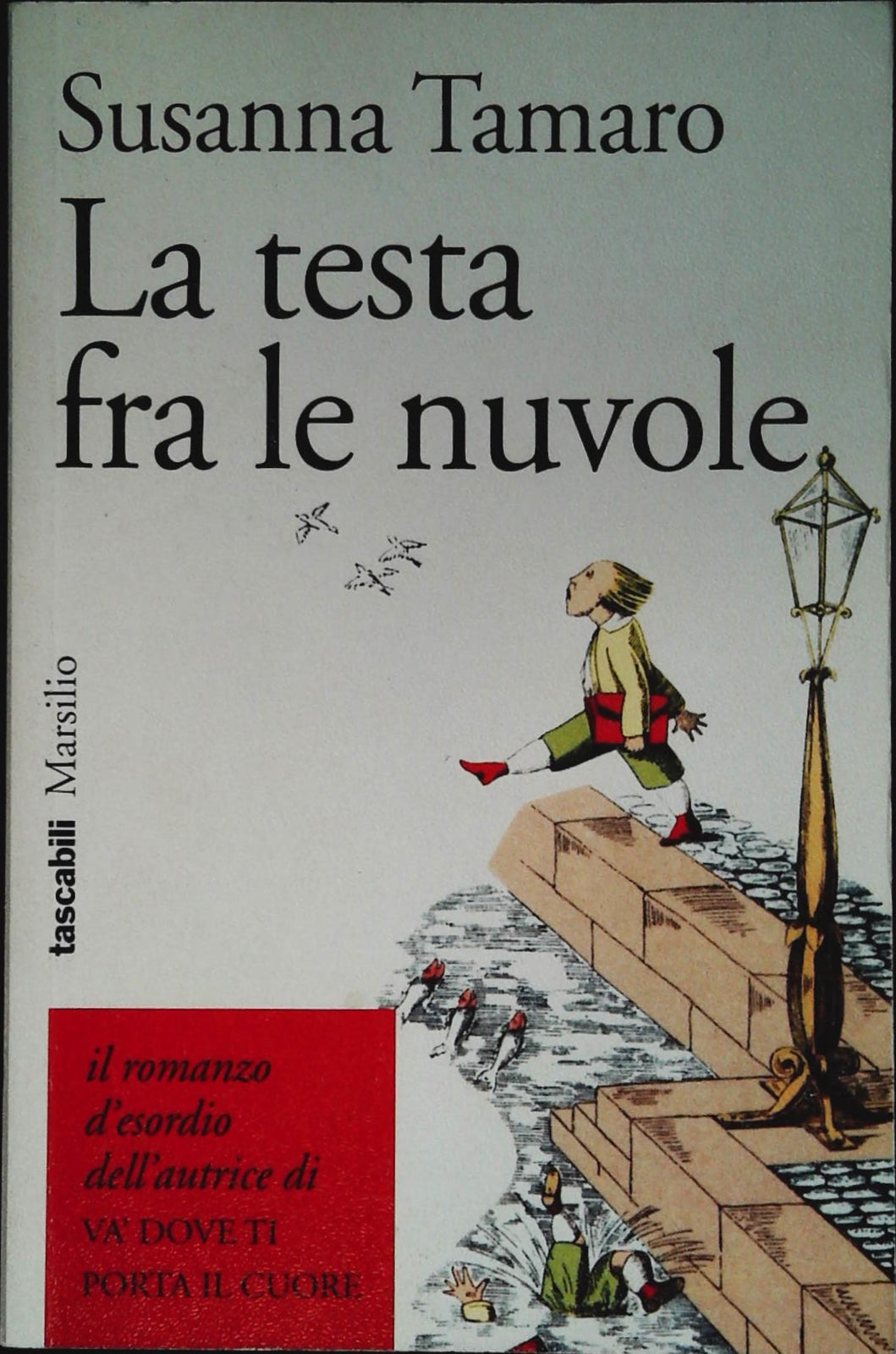 LA TESTA FRA LE NUOVLE - SUSANNA TAMARO - MARSILIO 1997