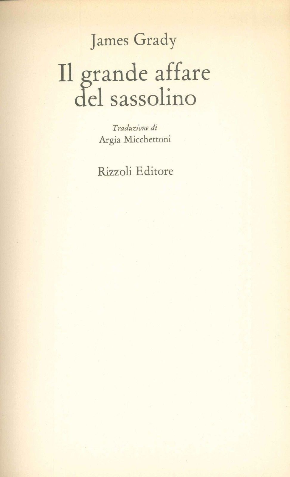 IL GRANDE AFFARE DEL SASSOLINO - JAMES GRADY