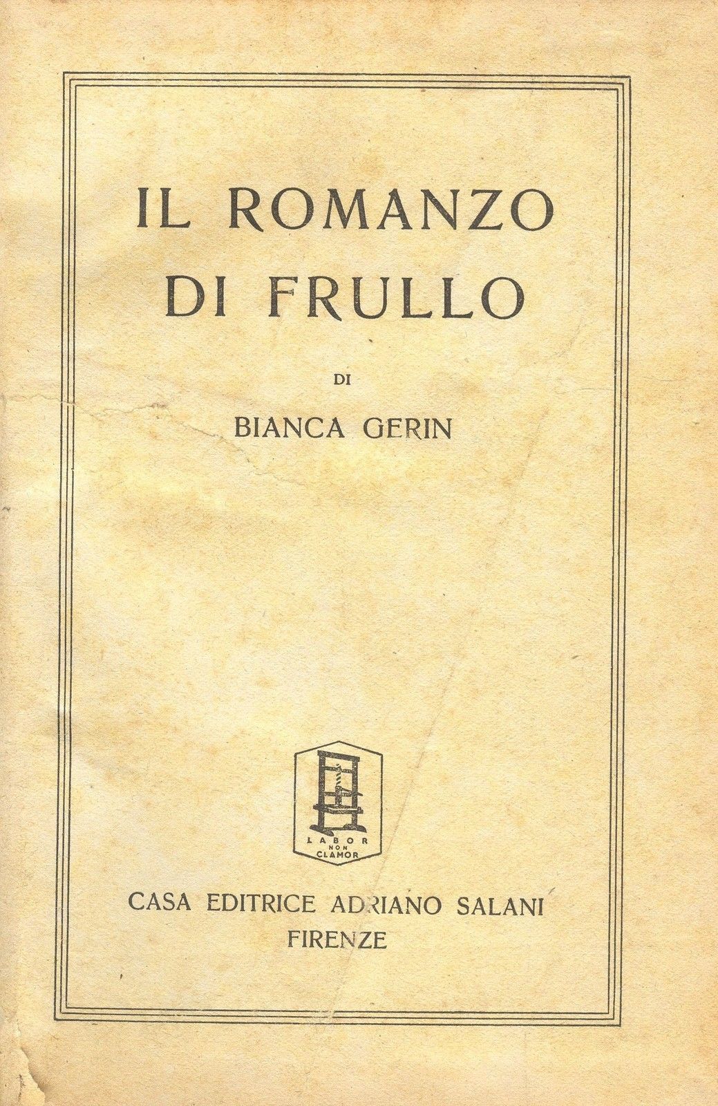 IL ROMANZO DI FRULLO - BIANCA GERIN - ED. SALANI 1941
