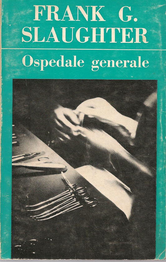 OSPEDALE GENERALE - FRANK G. SLAUGHTER