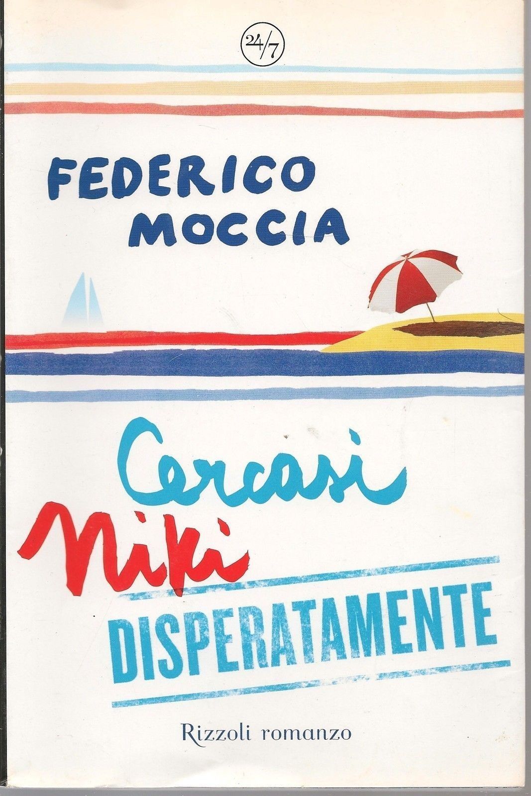 CERCASI NIKI DISPERATAMENTE - FEDERICO MOCCIA   Ediz. Rizzoli