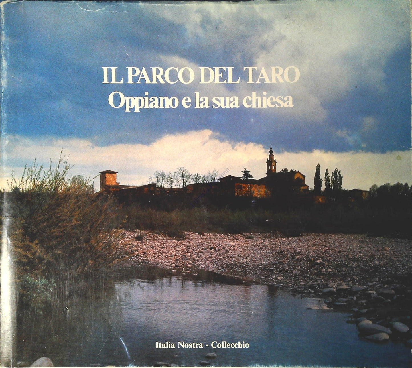 IL PARCO DEL TARO. OPPIANO E LA SUA CHIESA