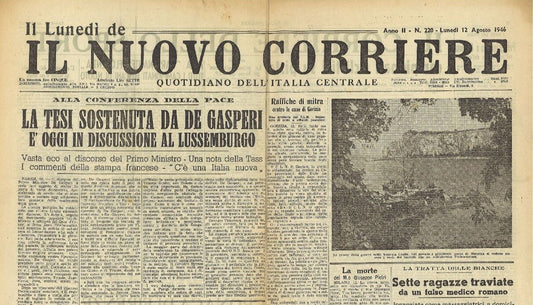 IL NUOVO CORRIERE 12 AGOSTO 1946 - DE GASPERI
