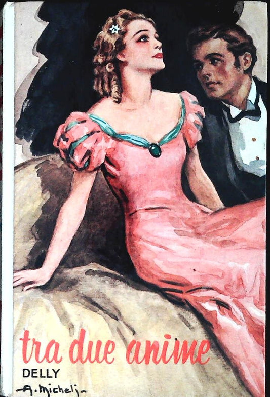 TRA DUE ANIME - DELLY - SALANI 1980 - OUTLET DEL LIBRO