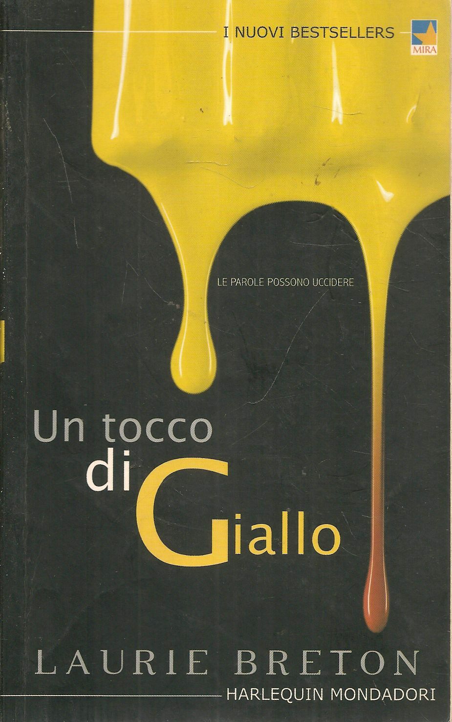 UN TOCCO DI GIALLO - LAURIE BRETON