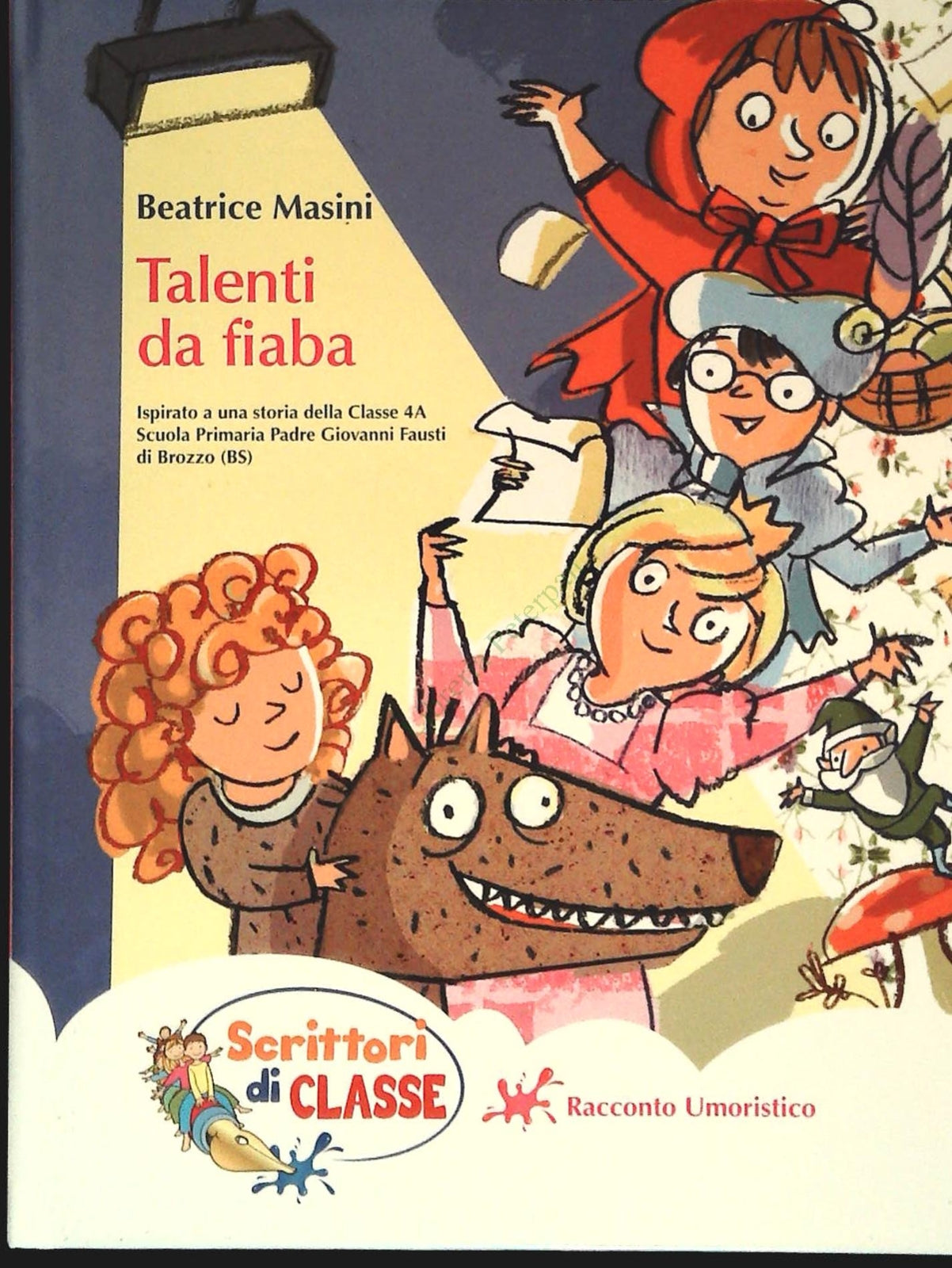 TALENTI DA FIABA - BEATRICE MASINI - SCRITTORI DI CLASSE