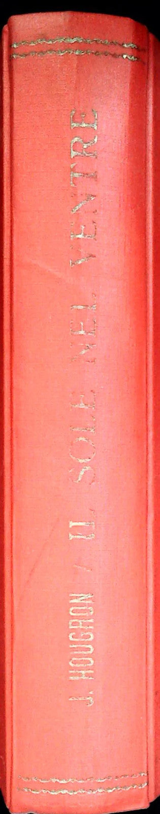 IL SOLE NEL VENTRE - JEAN HOUGRON - GARZANTI 1968 - OUTLET DEL LIBRO