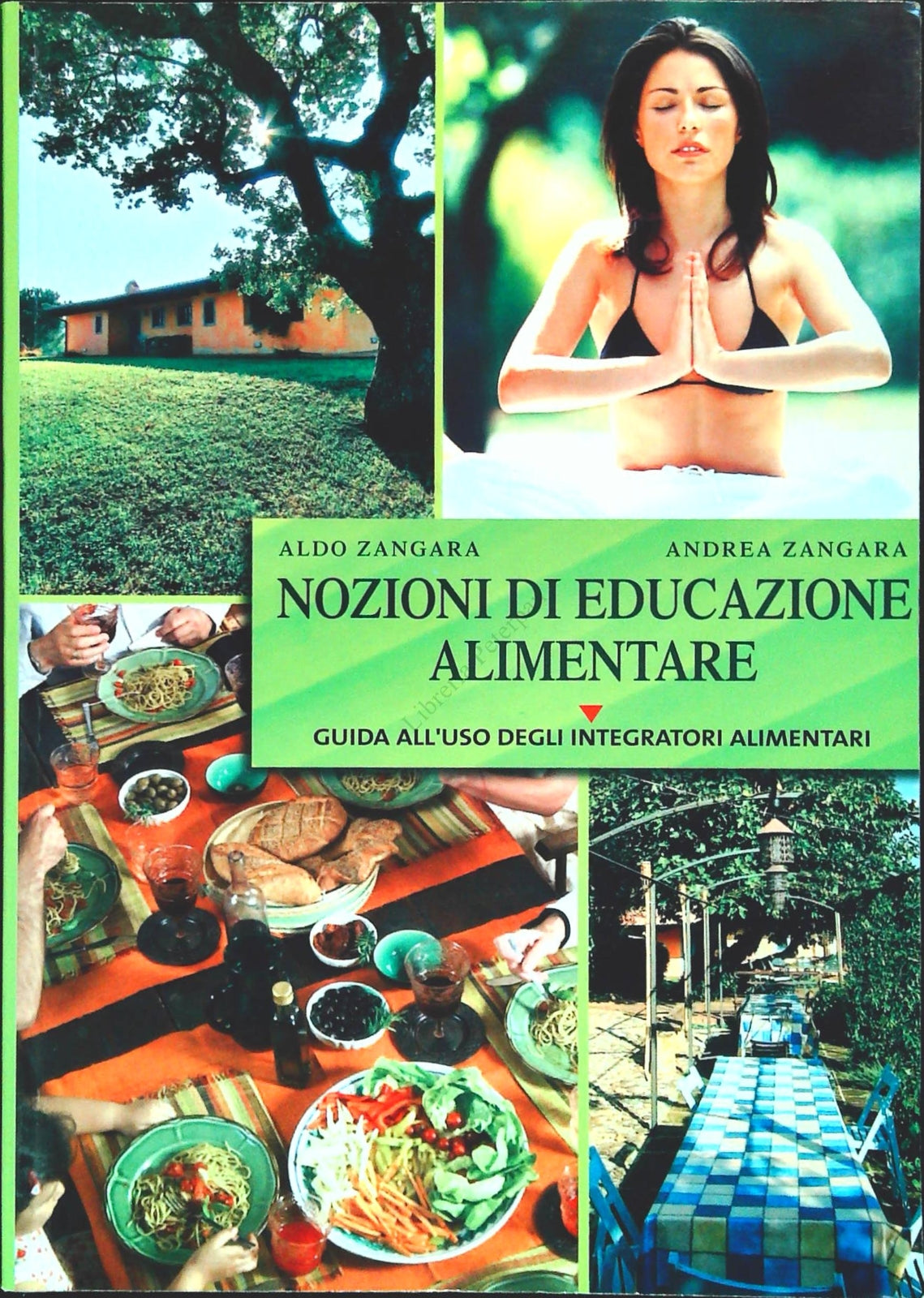 NOZIONI DI EDUCAZIONE ALIMENTARE  -  ALDO ZANGARA-ANDREA ZANGARA