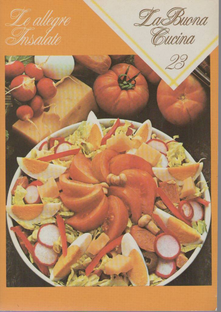LA BUONA CUCINA N 23 - LE ALLEGRE INSALATE