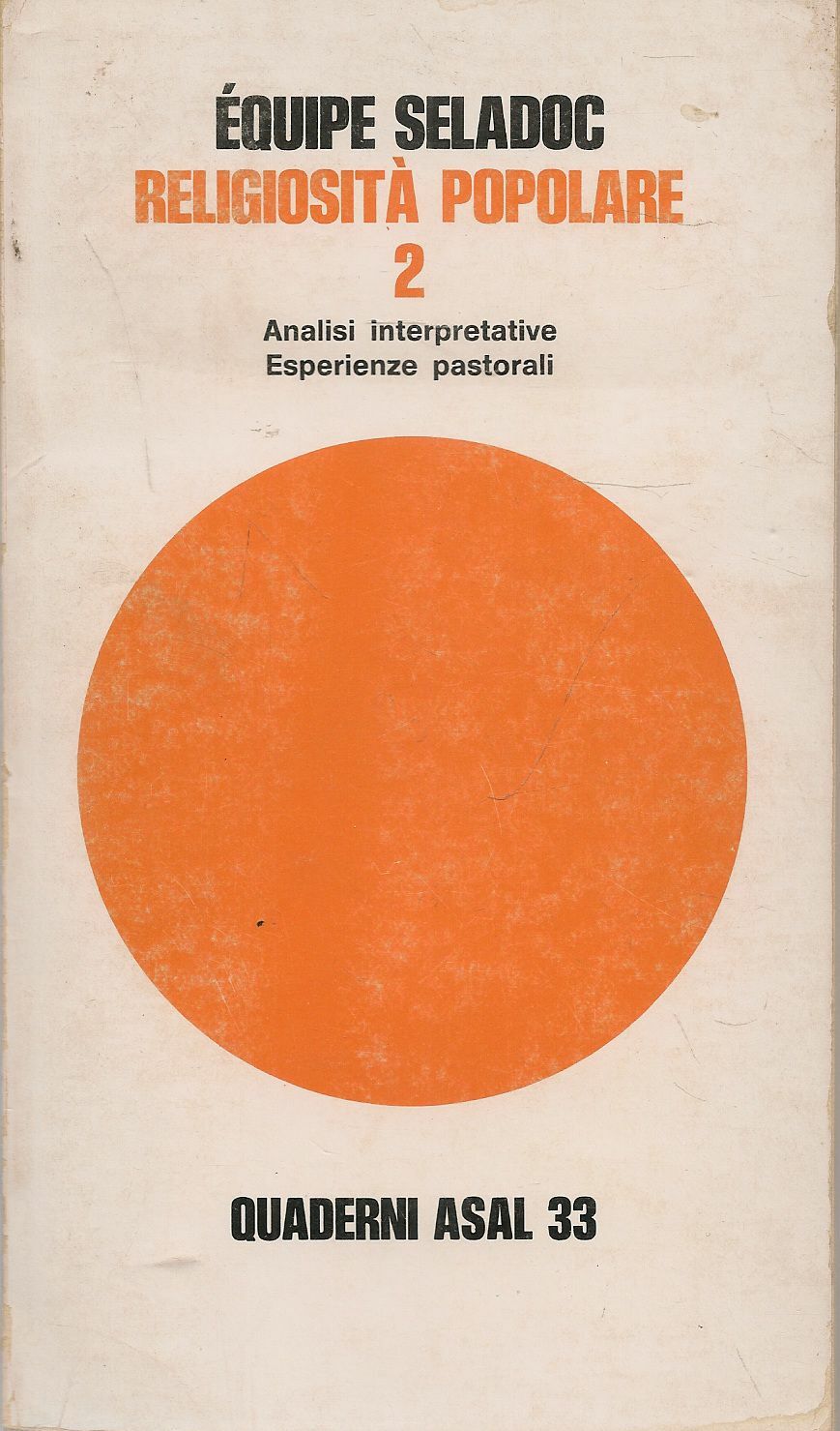 RELIGIOSITA POPOLARE 2 - QUADERNI ASAL n. 33