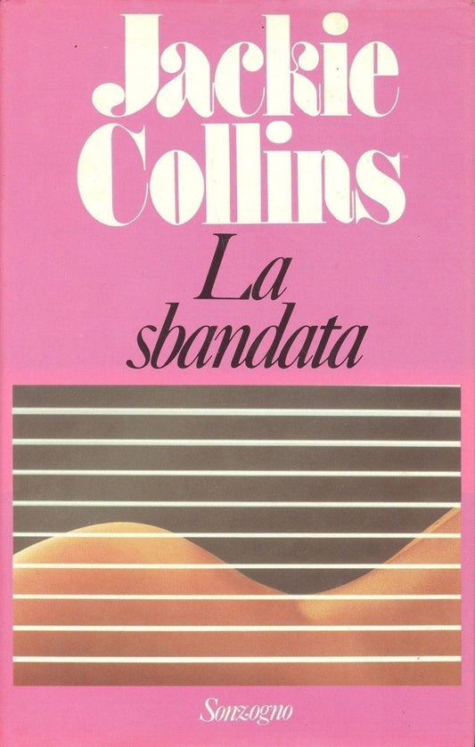 LA SBANDATA - JACKIE COLLINS