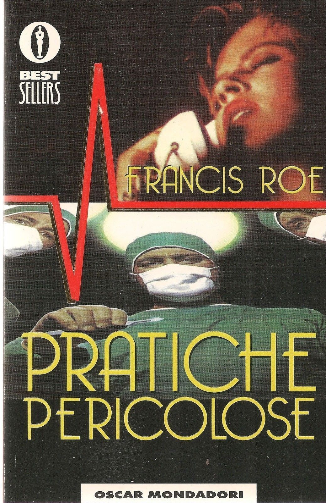 PRATICHE PERICOLOSE - FRANCIS ROE