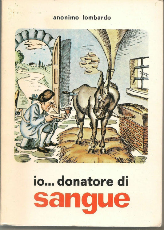 IO... DONATORE DI SANGUE - ANONIMO LOMBARDO